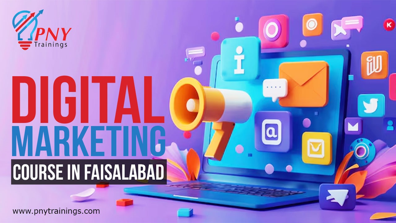 Digital Marketing Courses in Faisalabad